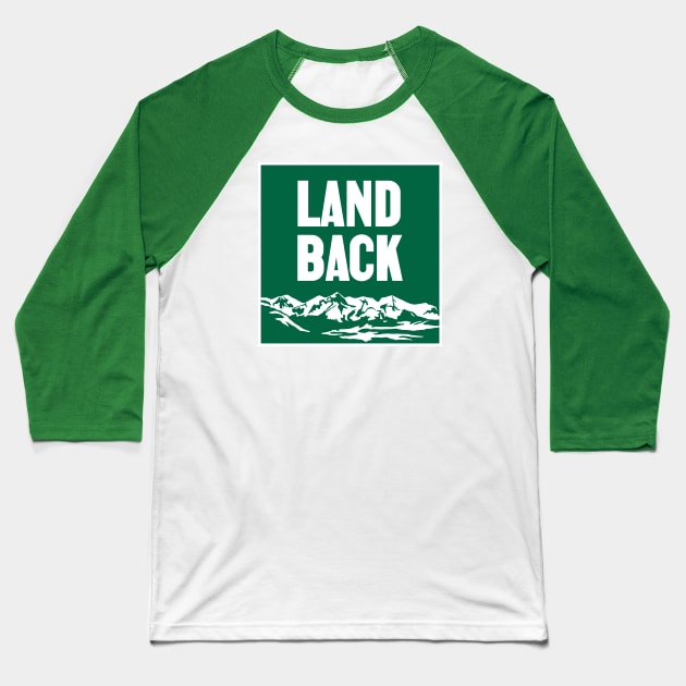 Land Back - Native / Indigenous Baseball T-Shirt by Football from the Left